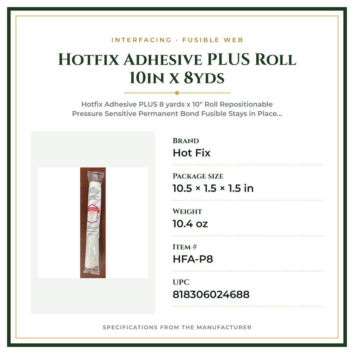 Product Specifications – Hotfix Adhesive PLUS Roll 10in x 8yds