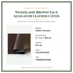 Product Specifications – Woodland Brown Faux Alligator Leather 1/2yds