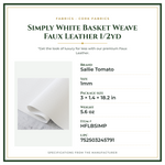 Product Specifications – Simply White Basket Weave Faux Leather 1/2yd