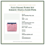 Product Specifications – Flex Frame Purse Kit Kikkou-Hana-Zashi Pink