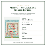 Product Specifications – Mixing It Up Quilt and Runner Pattern