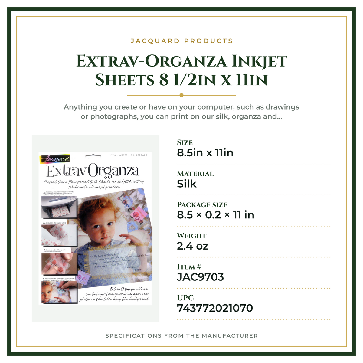 Product Specifications – Extrav-Organza Inkjet Sheets 8 1/2in x 11in