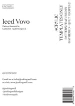 Iced Vovo Acrylic Template Set