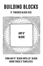 6in Building Blocks - 9in Finished