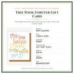 Product Specifications – This Took Forever Gift Card