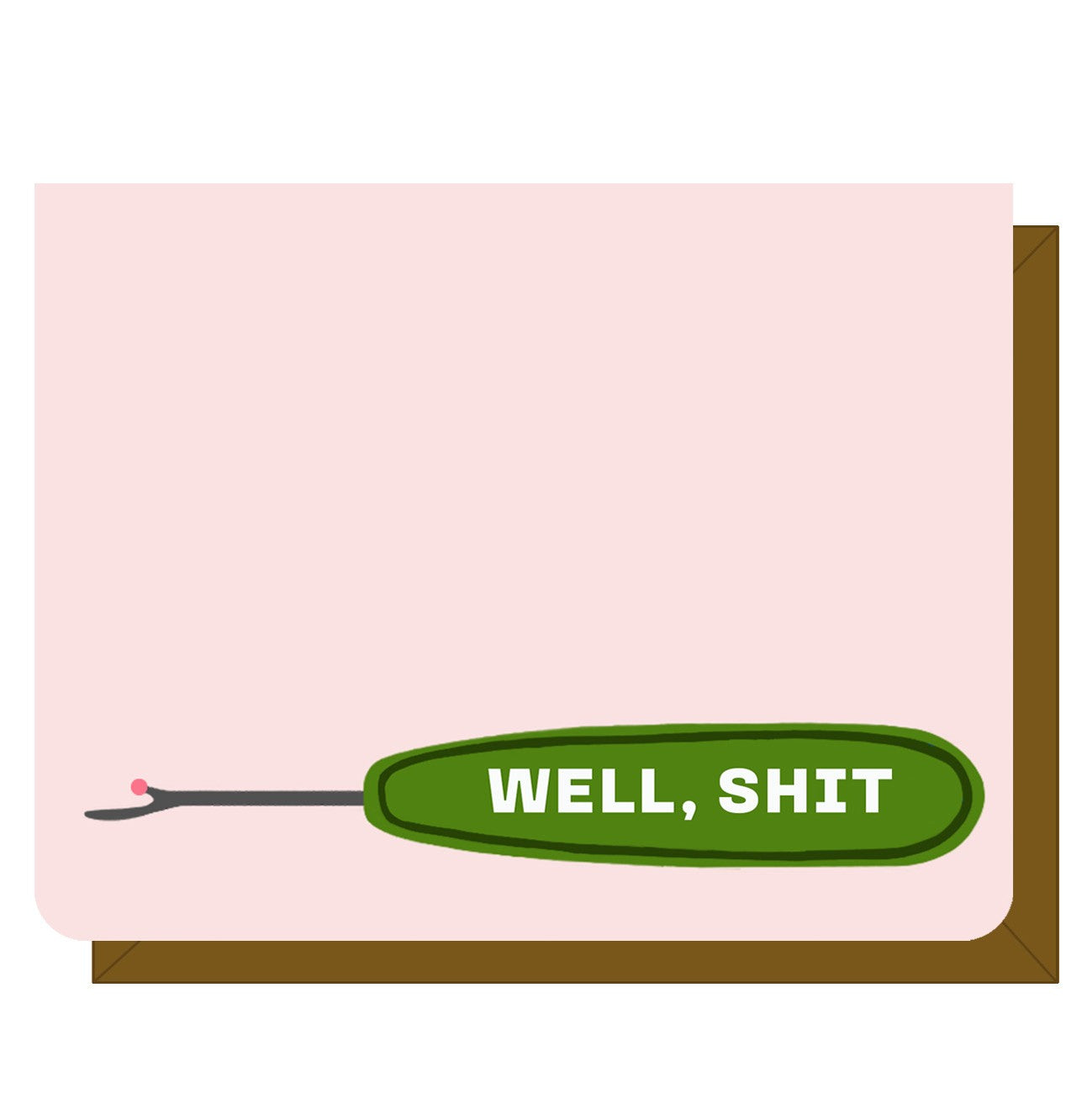 Well, Shit