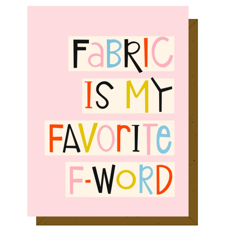 Fabric F-Word - Greeting Card