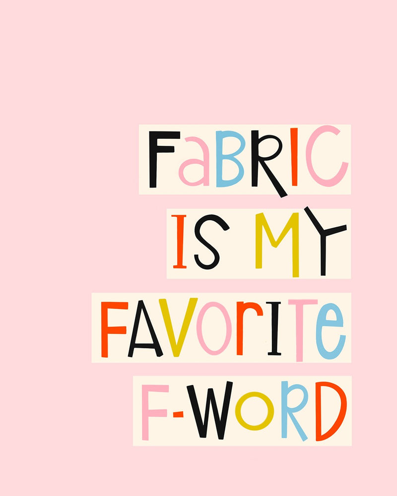 Fabric F-Word - Art Print