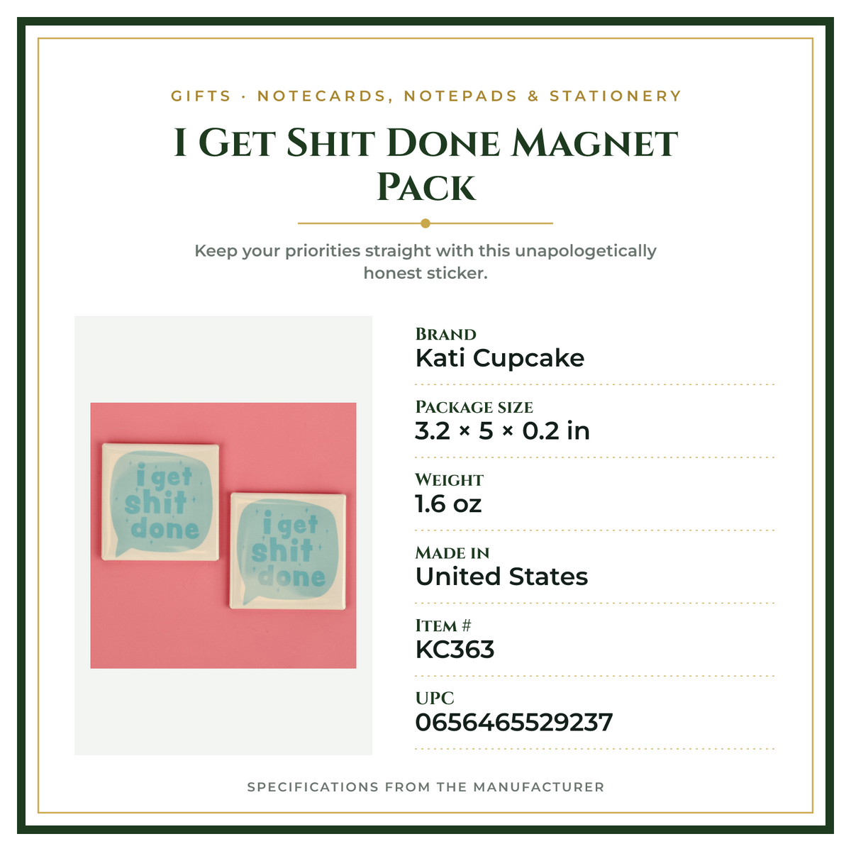 Product Specifications – I Get Shit Done Magnet Pack