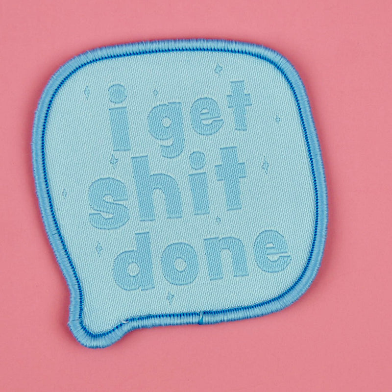 I Get Shit Done Patch