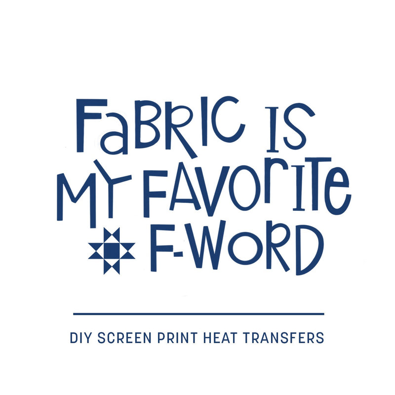 Screen Print Heat Transfer Fabric F-Word