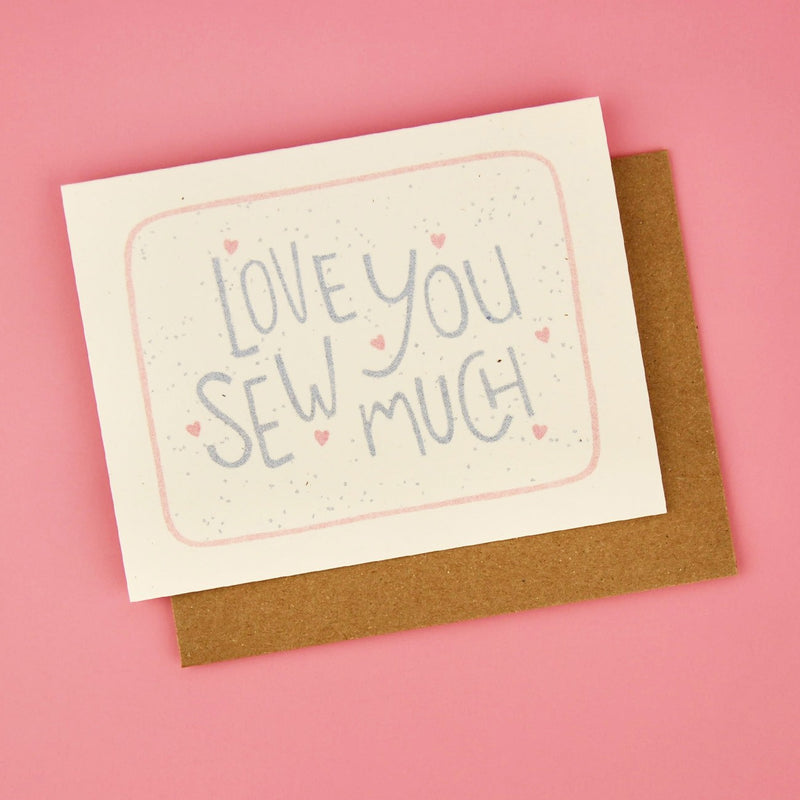 Love You Sew Much Greeting Card