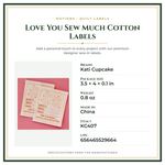 Product Specifications – Love You Sew Much Cotton Labels