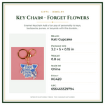 Product Specifications – Key Chain - Forget Flowers