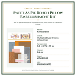 Product Specifications – Sweet As Pie Bench Pillow Embellishment Kit