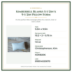 Product Specifications – Kimberbell Blanks 5-1/2in x 9-1/2in Pillow Form