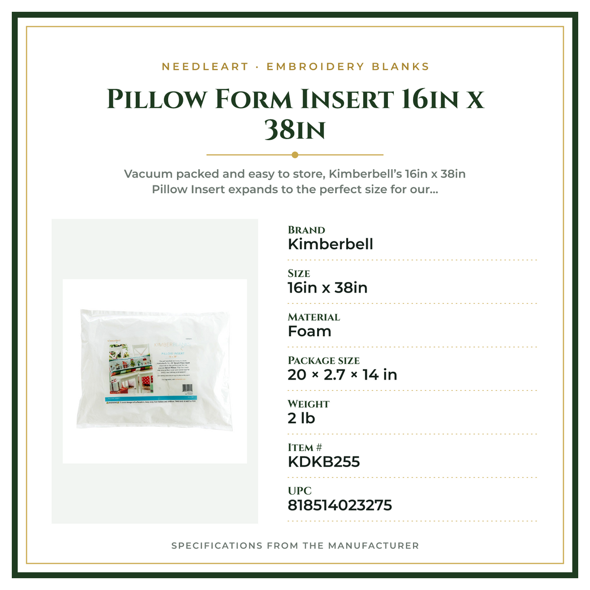 Product Specifications – Pillow Form Insert 16in x 38in