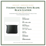Product Specifications – Folding Storage Tote Blank Black Leather
