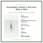 Product Specifications – Kimberbell Project Batting 40in x 40in
