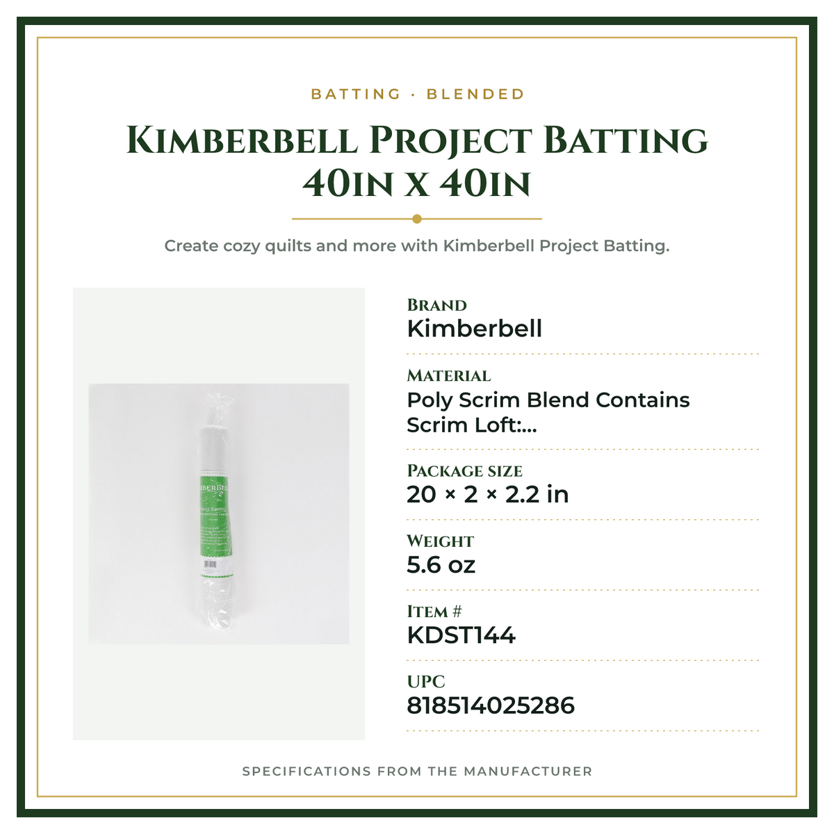 Product Specifications – Kimberbell Project Batting 40in x 40in