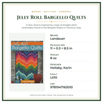Product Specifications – Jelly Roll Bargello Quilts