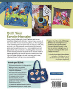 Capture Your Own Life with Collage Quilting
