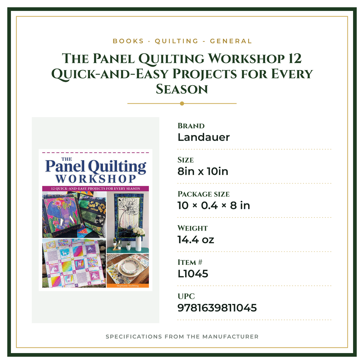 Product Specifications – The Panel Quilting Workshop 12 Quick-and-Easy Projects for Every Season