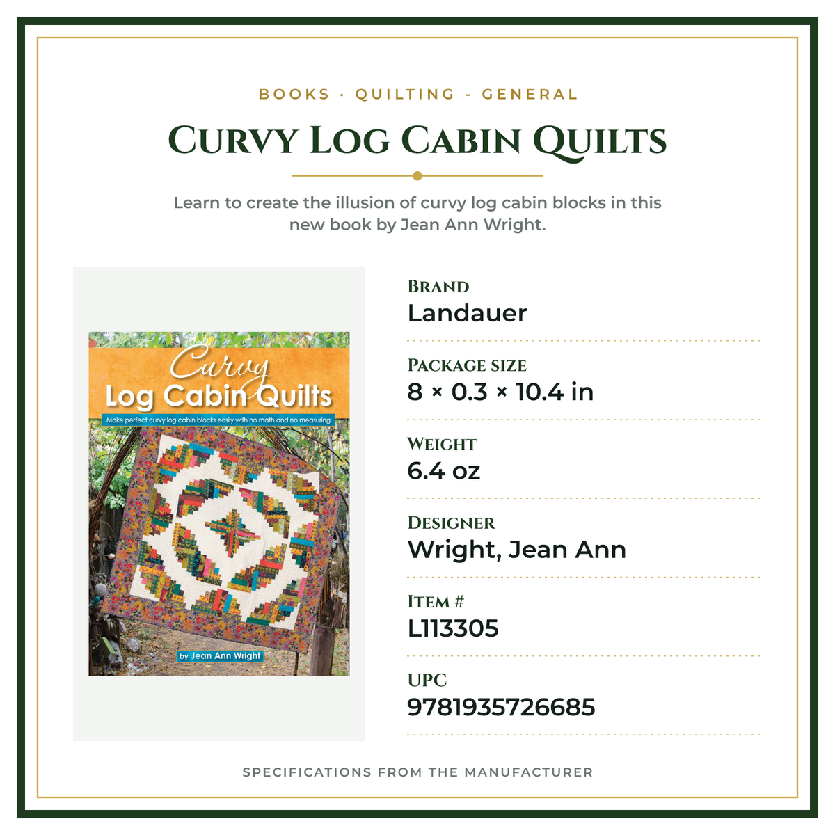 Product Specifications – Curvy Log Cabin Quilts