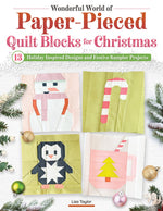 Wonderful World of Paper-Pieced Quilt Blocks for Christmas