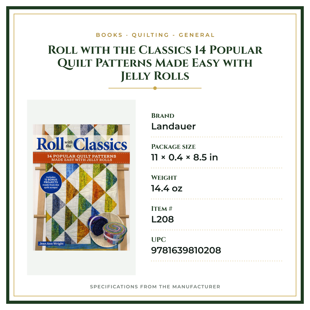 Product Specifications – Roll with the Classics 14 Popular Quilt Patterns Made Easy with Jelly Rolls
