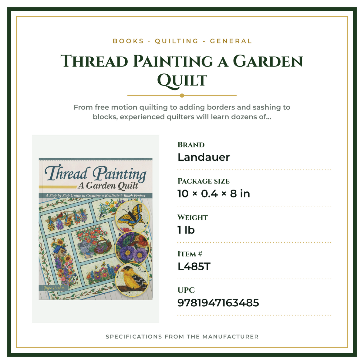 Product Specifications – Thread Painting a Garden Quilt