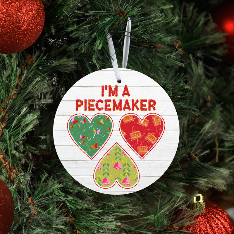 I'm a Piecemaker Metal Ornament