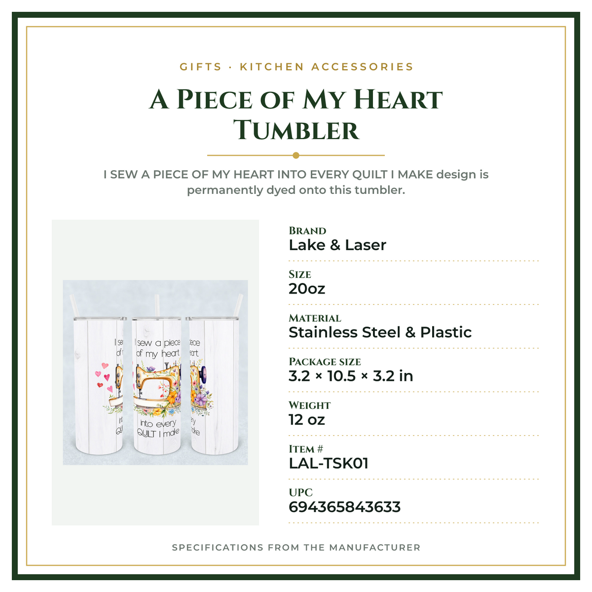 Product Specifications – A Piece of My Heart Tumbler