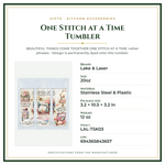 Product Specifications – One Stitch at a Time Tumbler