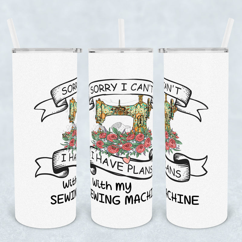 Plans With My Sewing Machine Tumbler