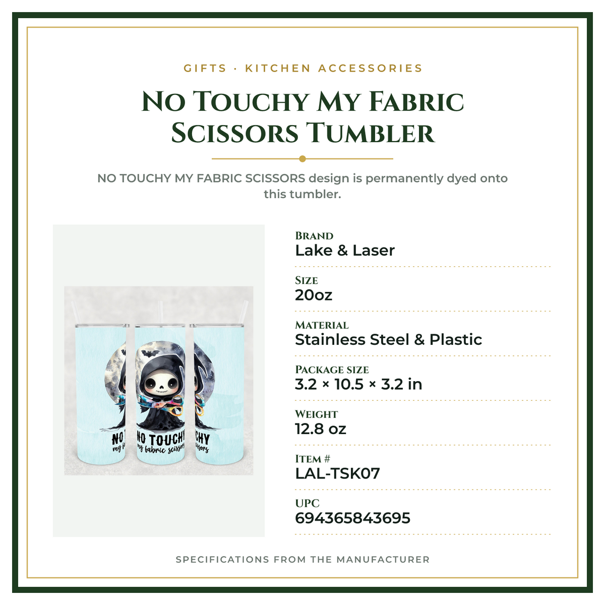 Product Specifications – No Touchy My Fabric Scissors Tumbler