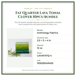 Product Specifications – Fat Quarter Lava Tonal Clover 10pcs/bundle