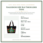 Product Specifications – Kaleidoscope Kat Shoulder Tote