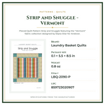 Product Specifications – Strip and Snuggle - Vermont
