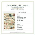 Product Specifications – Kitchen Towel Anna's Baskets Farmers Daughter