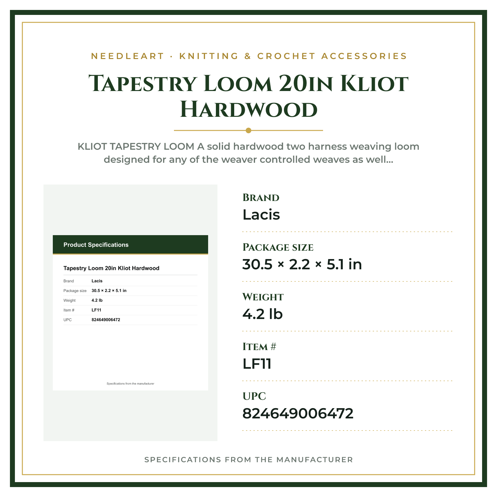 Product Specifications – Tapestry Loom 20in Kliot Hardwood