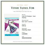 Product Specifications – Tessie Tassel Fob