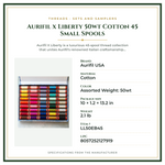 Product Specifications – Aurifil x Liberty 50wt Cotton 45 Small Spools