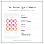 Product Specifications – City Lights Quilt Pattern