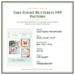 Product Specifications – Take Flight Butterfly FPP Pattern