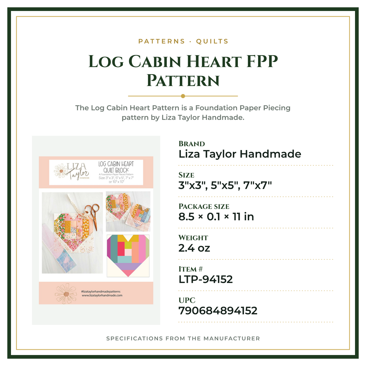 Product Specifications – Log Cabin Heart FPP Pattern