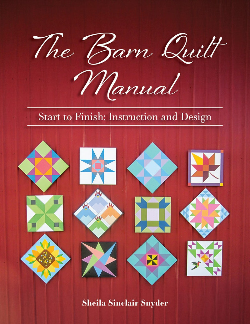 The Barn Quilt Manual
