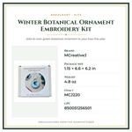 Product Specifications – Winter Botanical Ornament Embroidery Kit