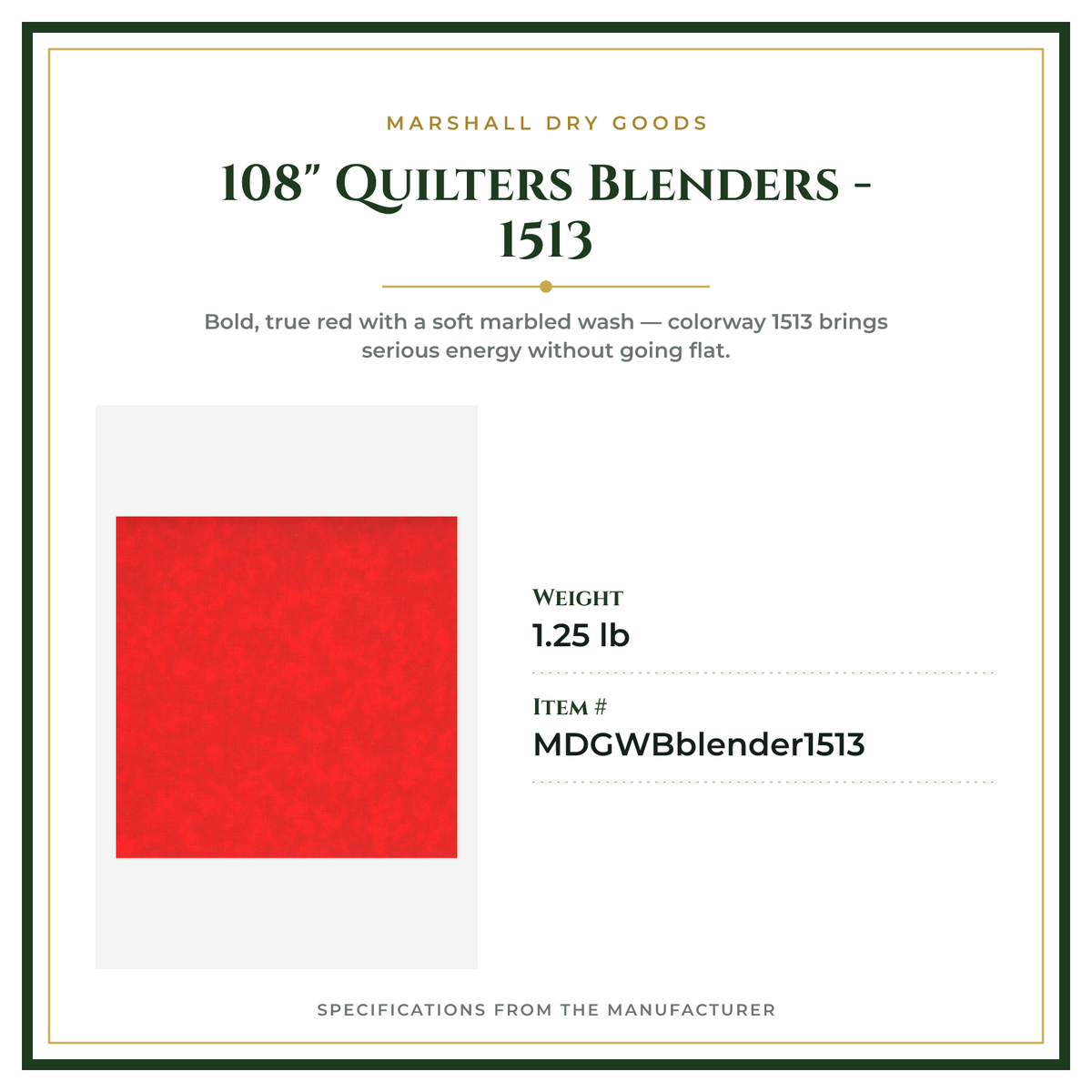 Product Specifications – 108" Quilters Blenders - 1513