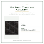 Product Specifications – 108" Tonal Vineyard - Color 805